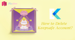 How to Delete Keepsafe Account